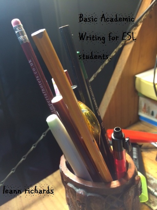Title details for Basic Academic Writing for ESL Students by Leann Richards - Wait list